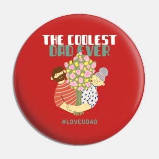 The coolest dad ever #loveudad Pin