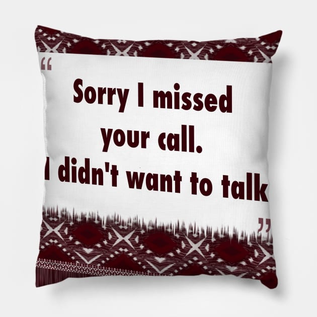 Sorry I missed your call ikat Pillow by Black Cat