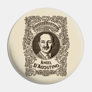 Ángel D'Agostino (in brown) Pin