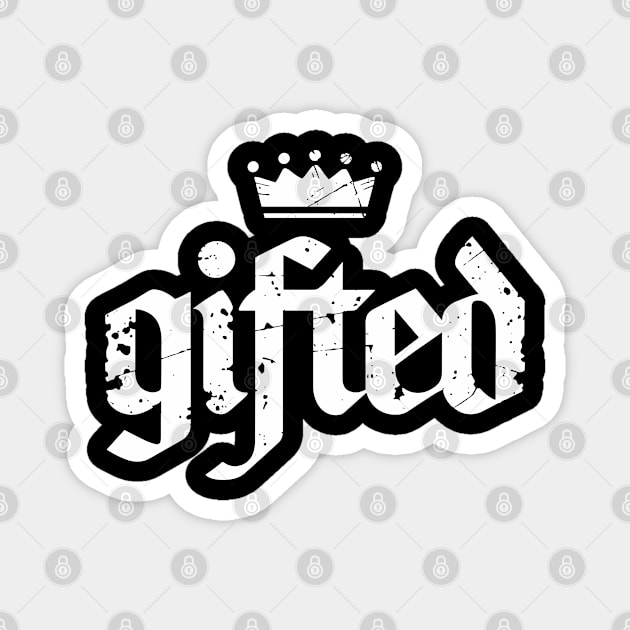Gifted Motivation Confidence Life Inspiration Magnet by Anticorporati