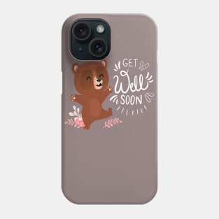 Get well soon bear Phone Case