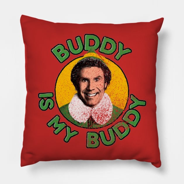 buddy is my buddy Pillow by lorddeolipa