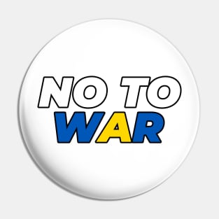 NO TO WAR Pin