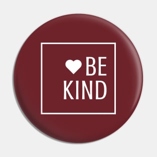 Be Kind Pin