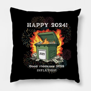 Happy 2024!  Good Riddance 2023 Dumpster Fire! Pillow