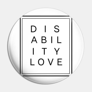 Disability Love ver. 4 Black Pin