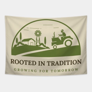 Rooted in Tradition. Growing for Tomorrow. Tapestry