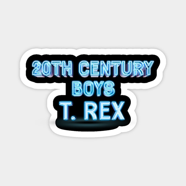 trex 20th century boys Magnet by Mudoroth