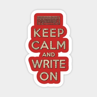 Keep Calm and Write On Magnet