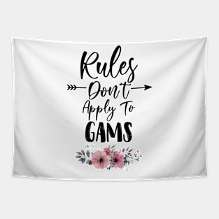 Rules Don't Apply to Gams Birthday Gift Mothers Day Present Tapestry