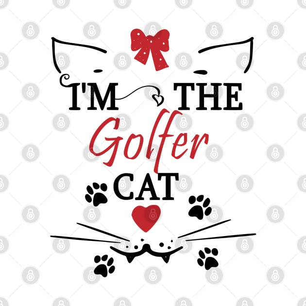 I‘m The Golfer Cat by EhsanStore