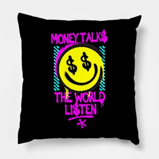 MONEYTALKS Pillow