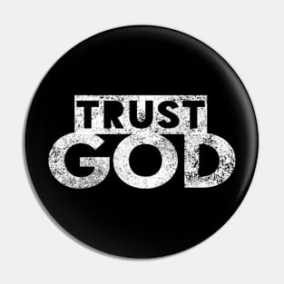 Trust God Christian T-Shirt Gift Pin