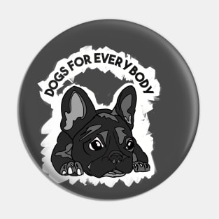 Cute Dogs for Everybody Pin