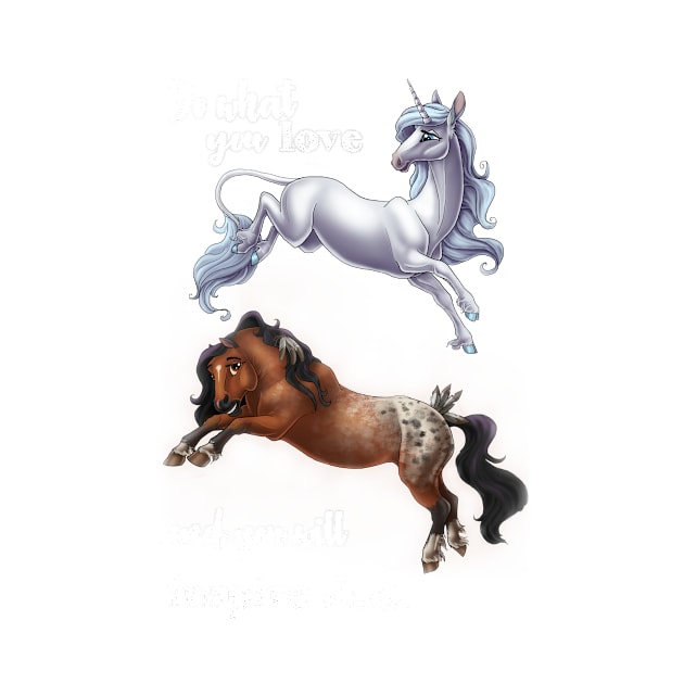 Do What You Love - Horse and Unicorn by Unicornarama