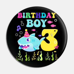 3rd Birthday Boy Shark Funny B-day Gift For Kids Tollders Pin