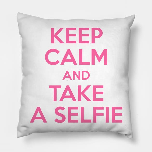 keep calm and take a selfie Pillow by Oonamin