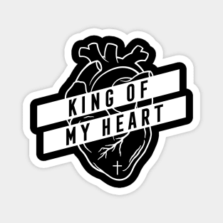 KING OF MY HEART Magnet