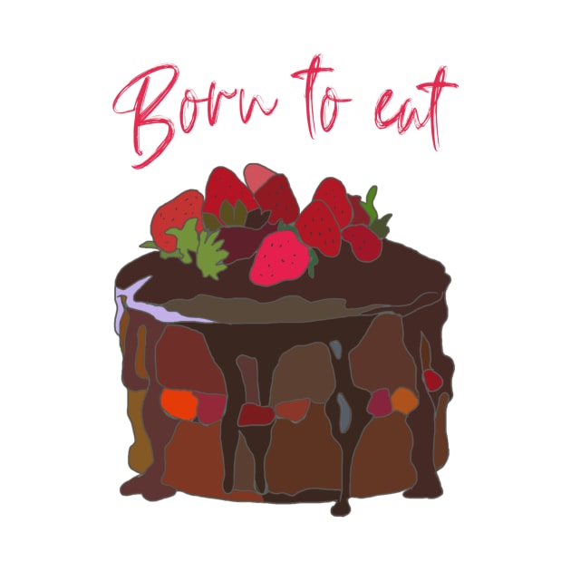 Born to eat Chocolate Cake by Leamini20