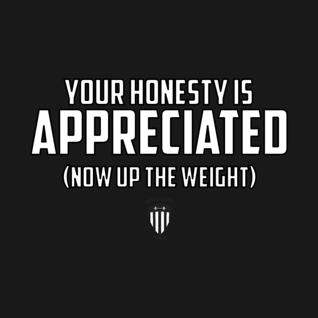 BSF - Your Honesty is Appreciated by BarsandStripesFitness