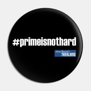 #primeisnothard Pin