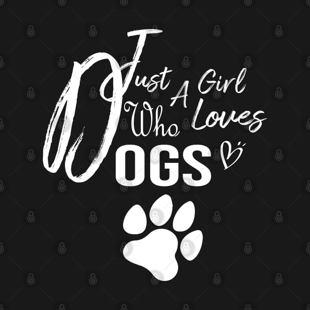 just a girl who loves dogs, dog lover, dog lover shirt, toddler dog shirt, girls dog shirt, dog shirt, baby girl dog shirt by PowerD