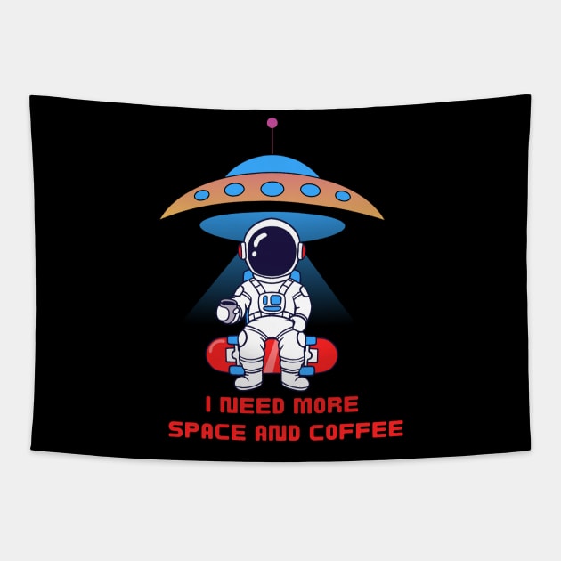 I need more space and coffee Tapestry by Artist usha