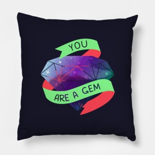 You Are A Gem Pillow