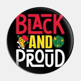 Black and proud Juneteenth celebrate freedom Juneteenth Pin