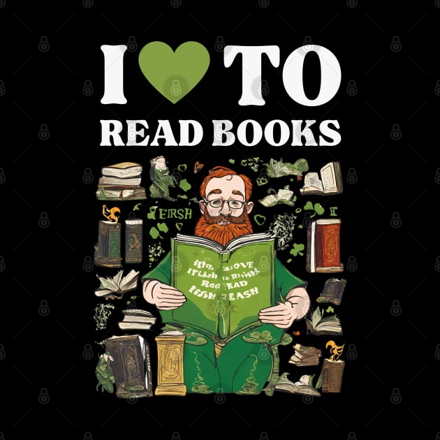 i love reading books st patrick's day by TRACHLUIM