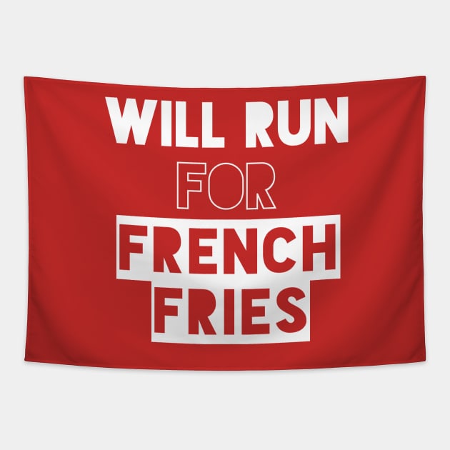 Will Run for French Fries Tapestry by PodDesignShop