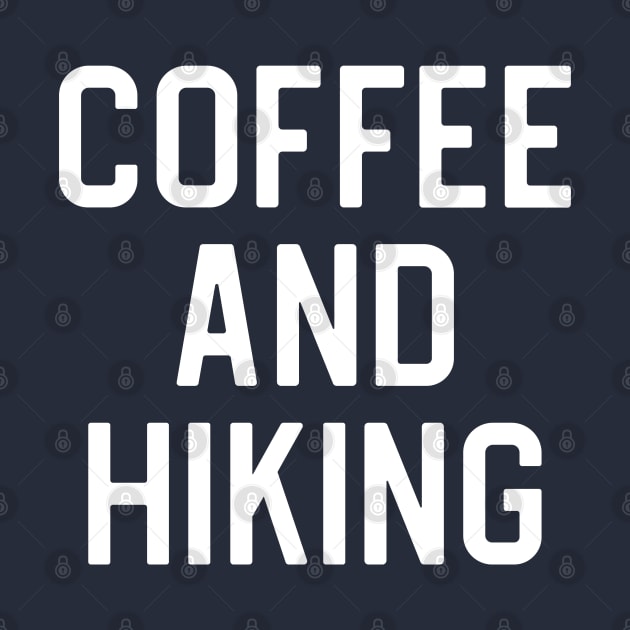 Funny Hiking Gift Coffee and Hiking by kmcollectible