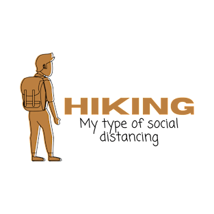 Hiking - My Type Of Social Distancing (Brown) T-Shirt