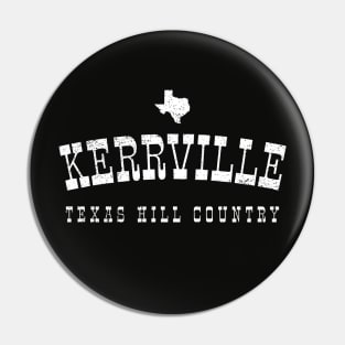 KERRVILLE TEXAS HILL COUNTRY Pin