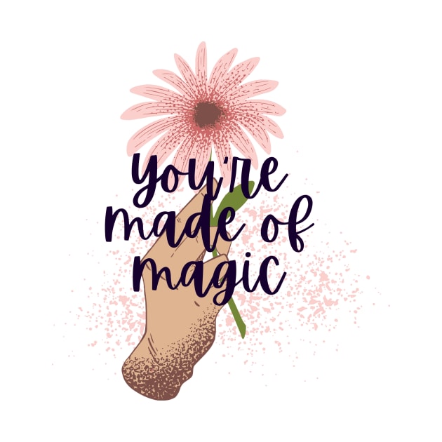 youre made of magic by Faeblehoarder