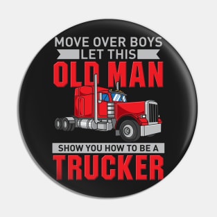 TRUCKER: Old Man Trucker Pin