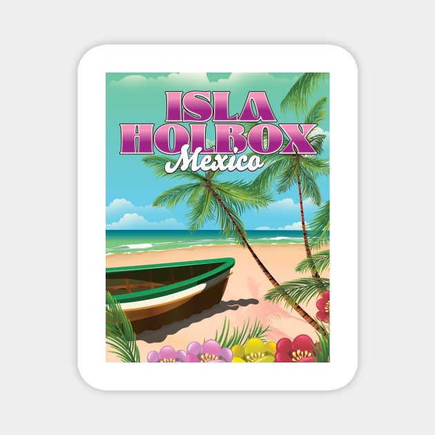 Isla Holbox Mexico Magnet by nickemporium1