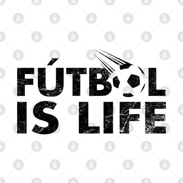 Discover Futbol is Life - Football - Soccer Fans - Futbol Is Life - T-Shirt