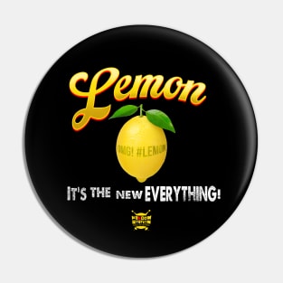 Lemon - It's the New Everything! Pin