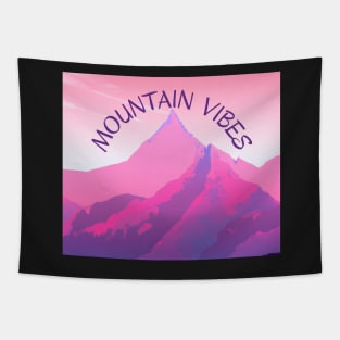 Mountain vibes - good vibes in the mountains Tapestry