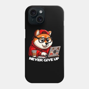 Never Give Up Shiba Inu Dog Laptop Homework Hardworking Study Hard Phone Case