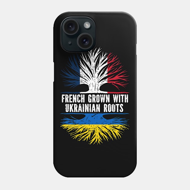 French Grown with Ukrainian Roots FR Flag Phone Case by silvercoin