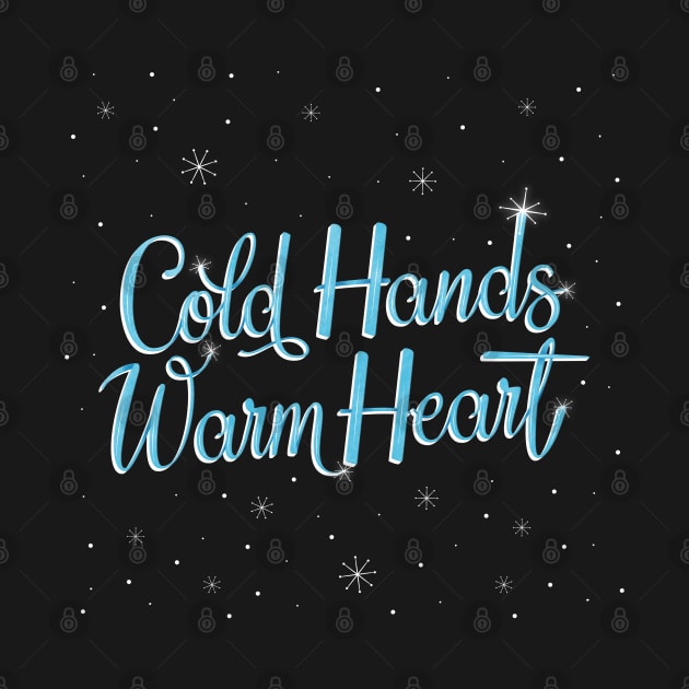 Cold Hands, warm heart by CalliLetters