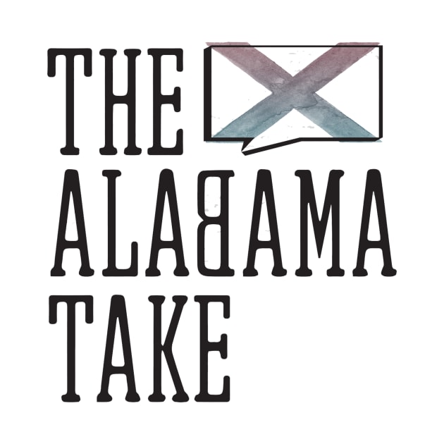 The Alabama Take Vintage Logo by The Alabama Take