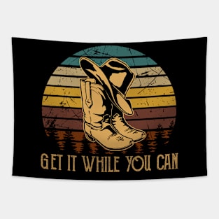 Get It While You Can Cowboy Boot Hat Vintage Tapestry