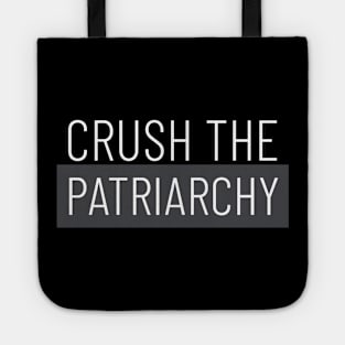 Crush The Patriarchy Girl Power Tote