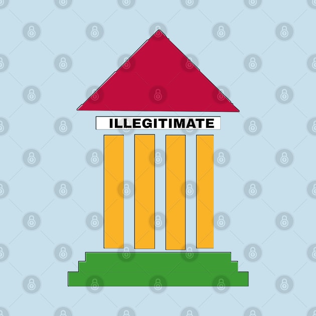 SCOTUS IS ILLIGITIMATE - Colors - Back by SubversiveWare