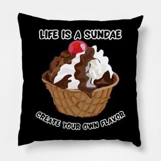 Life is a Sundae, Create Your Own Flavor Design Pillow