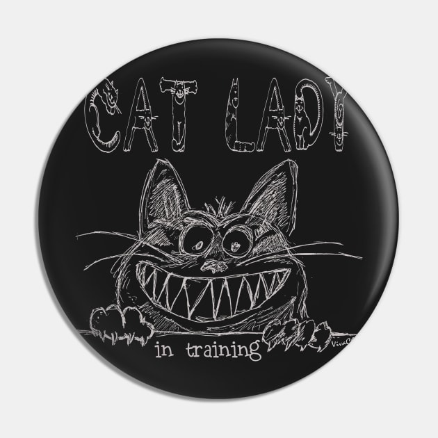 Cat Lady in Training Pin by vivachas