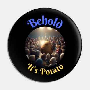 Behold It's Potato (Ukraine Colors) Pin